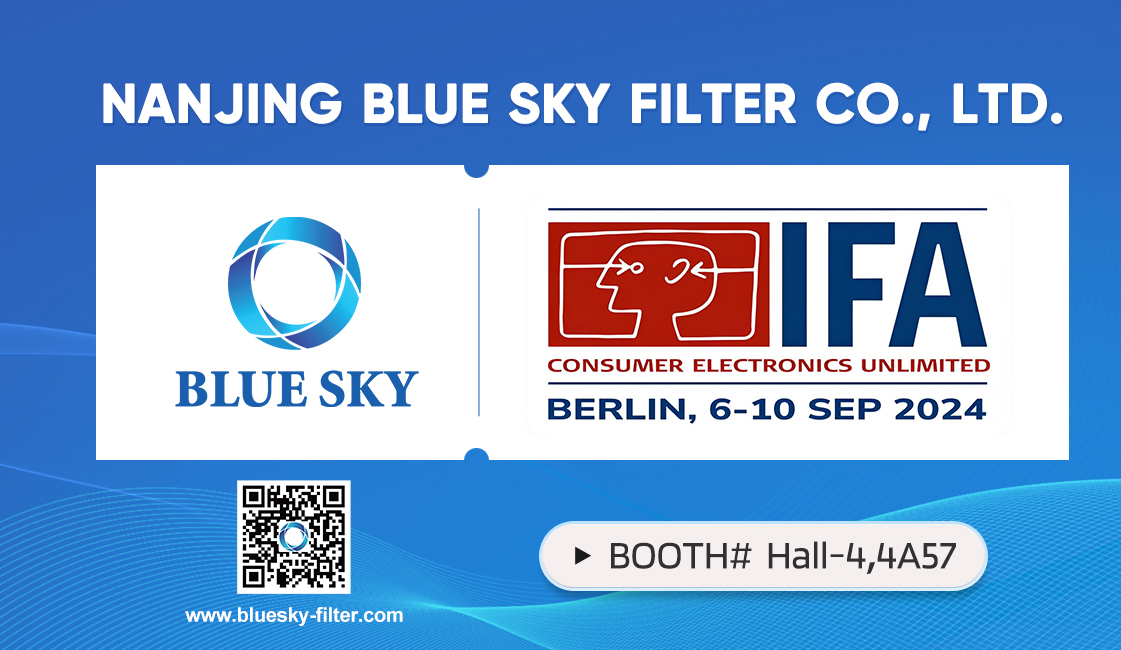 Nanjing Blue Sky Filter примет участие в выставке IFA 2024!